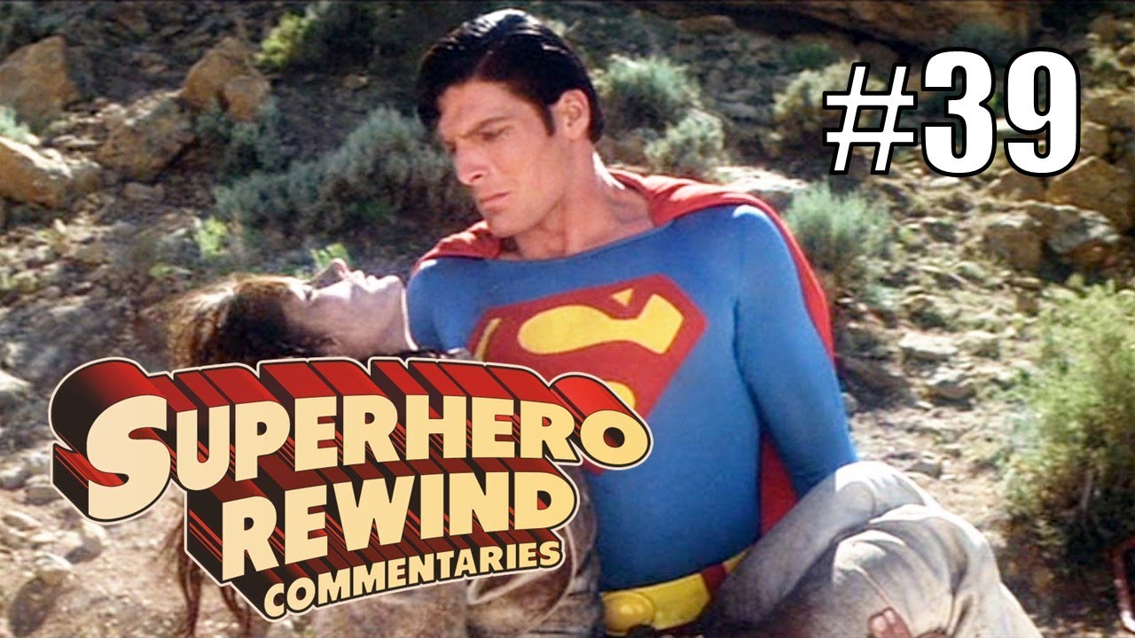Superman: The Movie (1978) | The Superhero Rewind Commentary Project