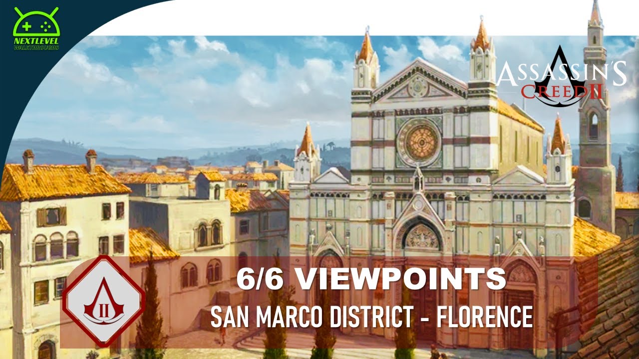 Assassin's Creed 2 - Florence Viewpoints - San Marco District