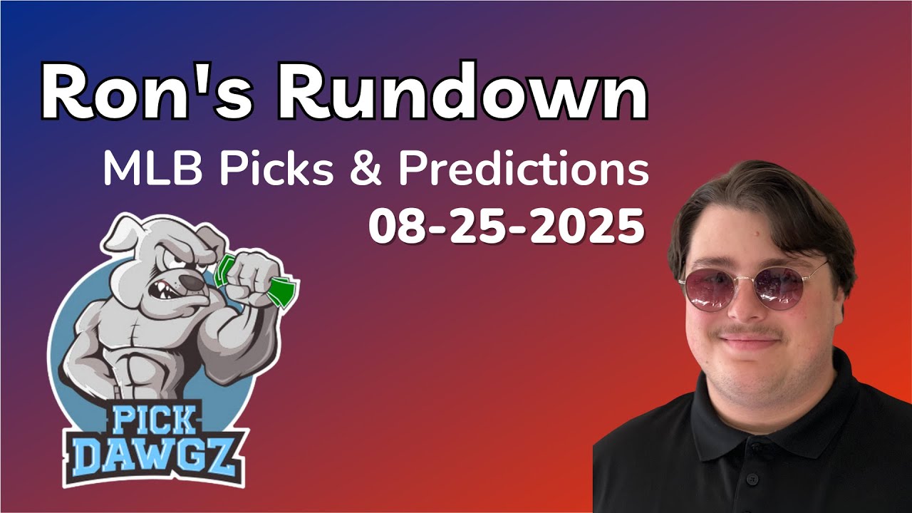 MLB Picks & Predictions Today 8/25/25 | Ron's Rundown