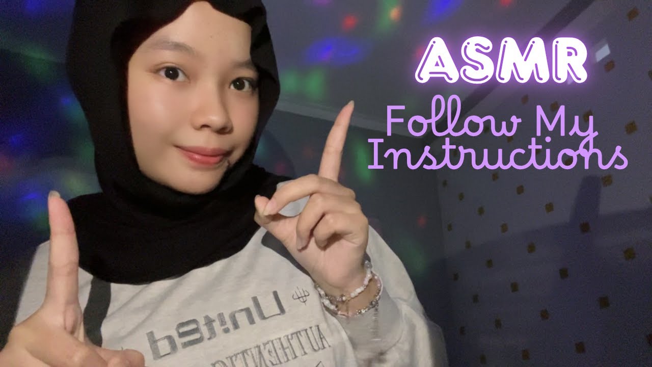 ASMR FOLLOW MY INSTRUCTIONS 😴💤