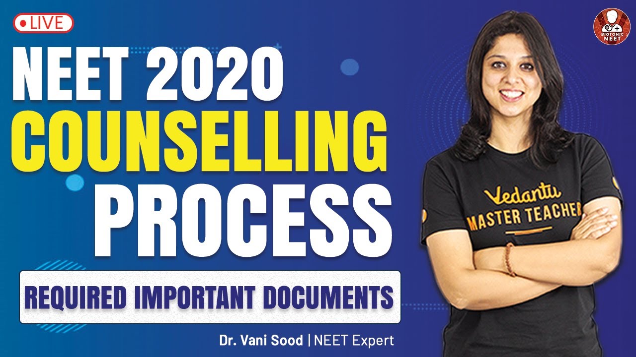 NEET 2020 Counselling Process | Required Important Documents | Vedantu NEET Preparation | Vedantu