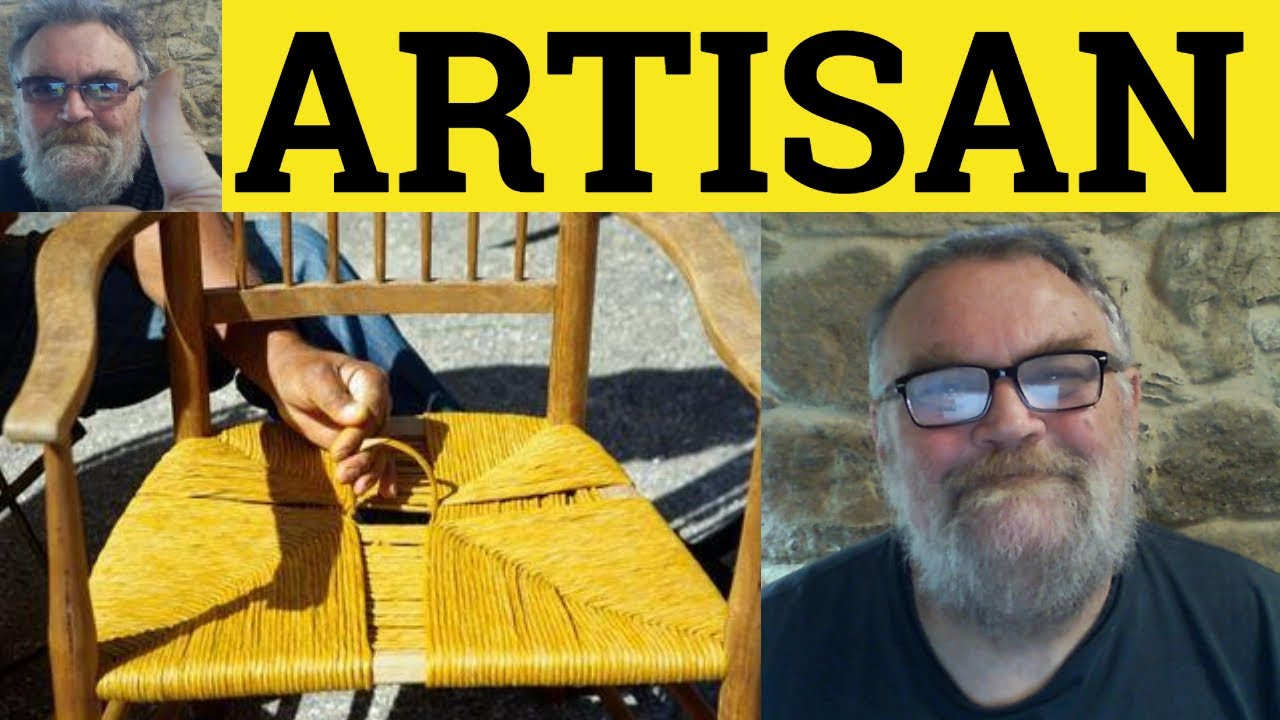 🔵 Artisan Meaning - Define Artisanal - Artisan Examples - Professions - Artisan Artisanal