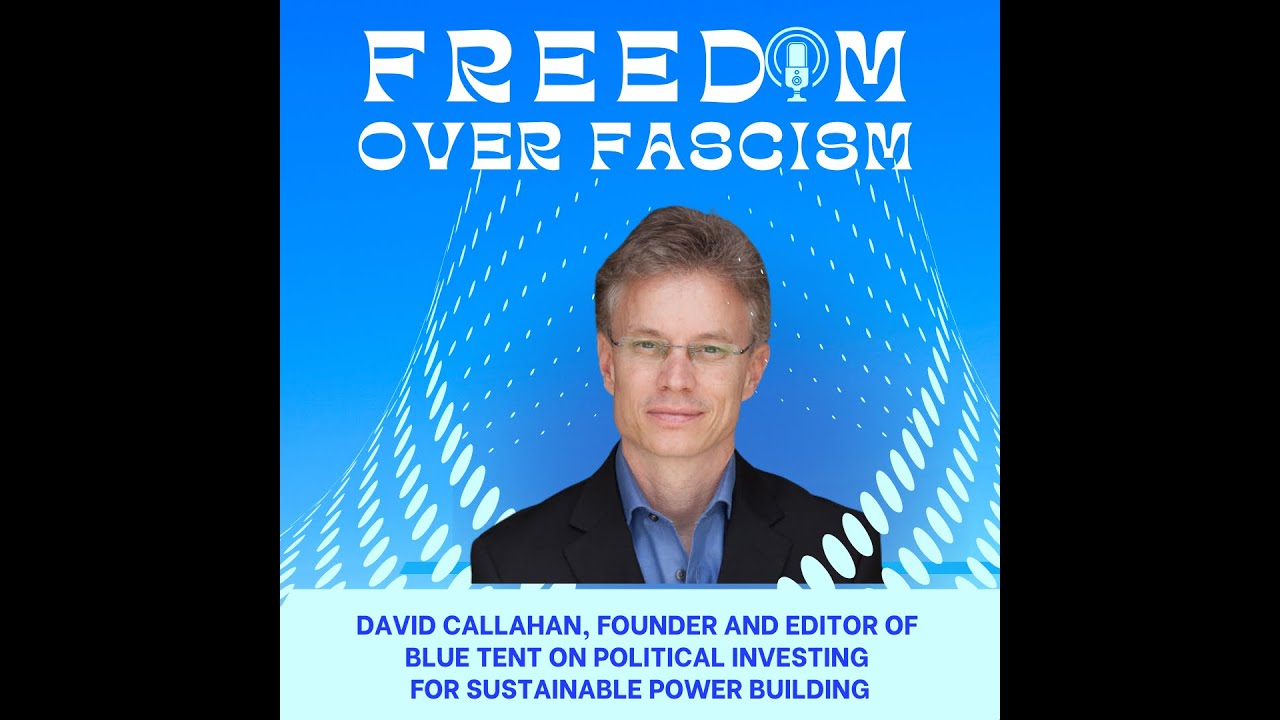 Sustainable Bang for the Buck. David Callahan, Founder and Editor of Blue Tent on Investing to Bu...