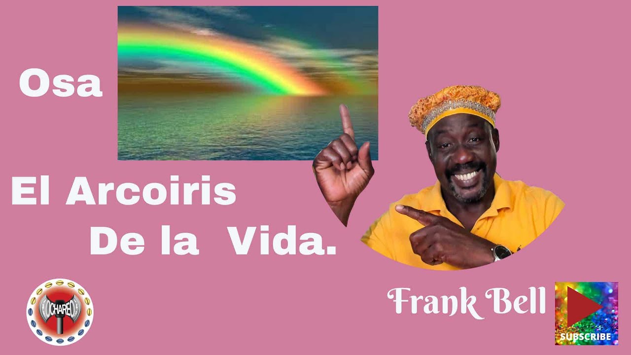 Osa el arcoiris de la vida