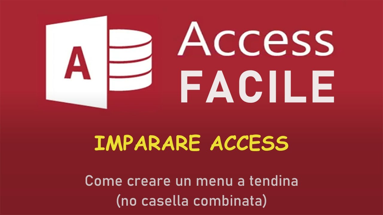 Access Facile - Come creare un menu a tendina (no casella combinata)