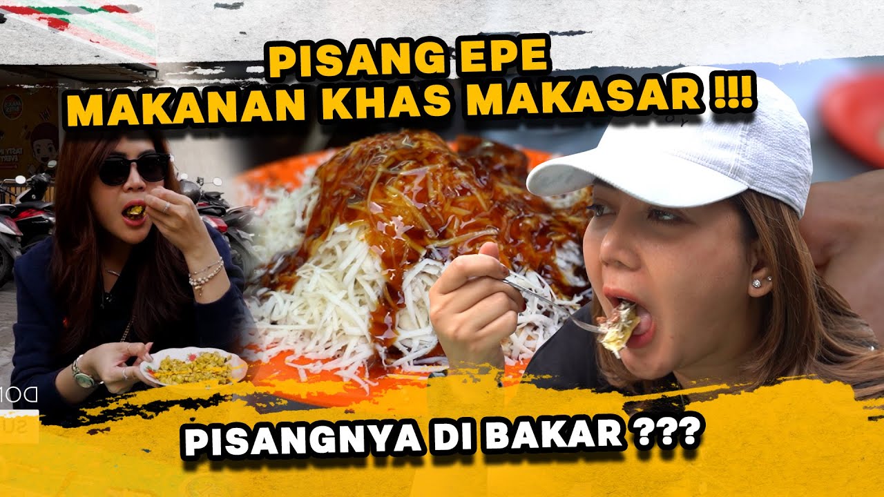 KULINER WAJIB KALAU DATANG KE PANTAI LOSARI !!! COBAIN PISANG EPE TERENAK YANG ADA DI MAKASAR ???