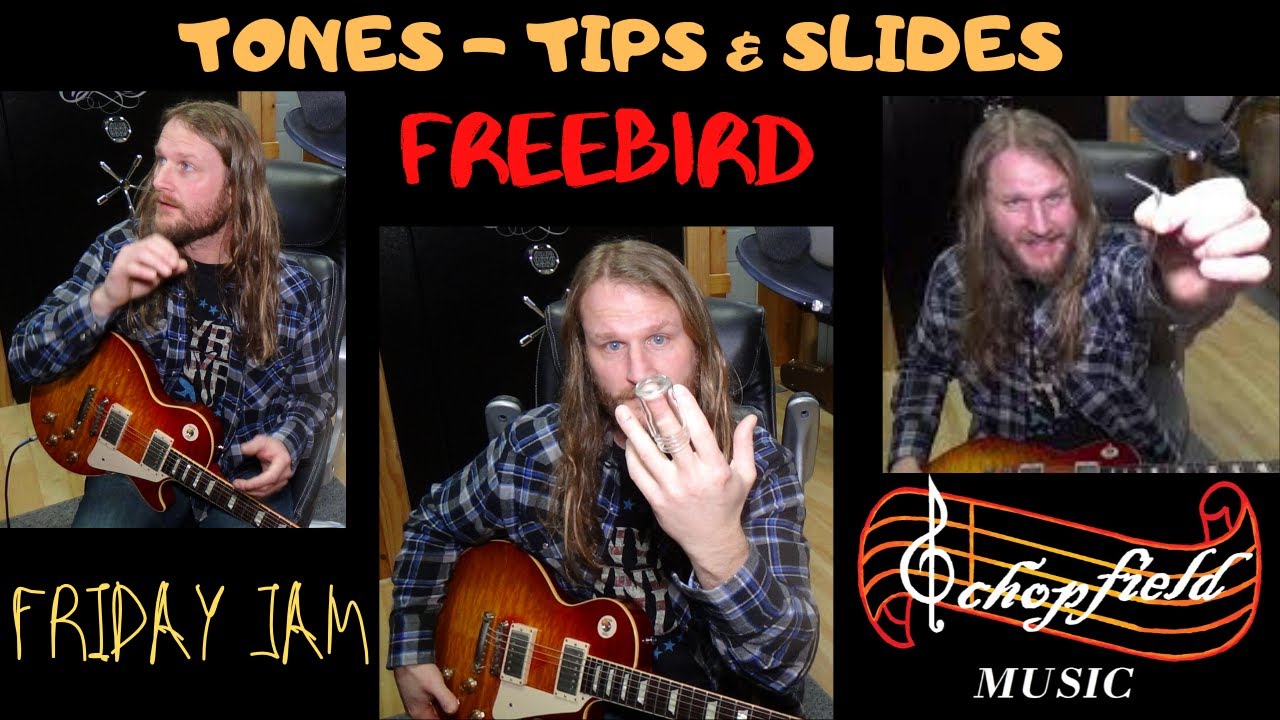 Freebird Tones-Tips & Slides (Freebird part 4)