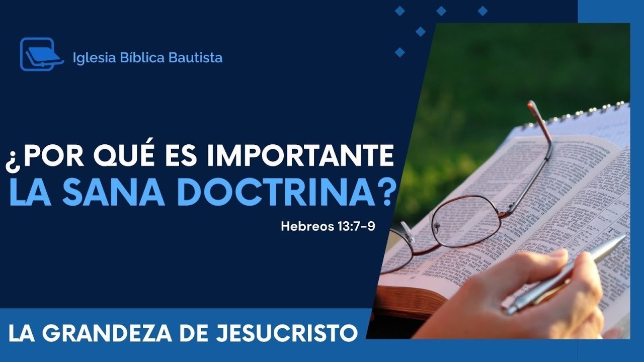 ¿Por qué es importante la sana doctrina? - Pastor Fernando Páez