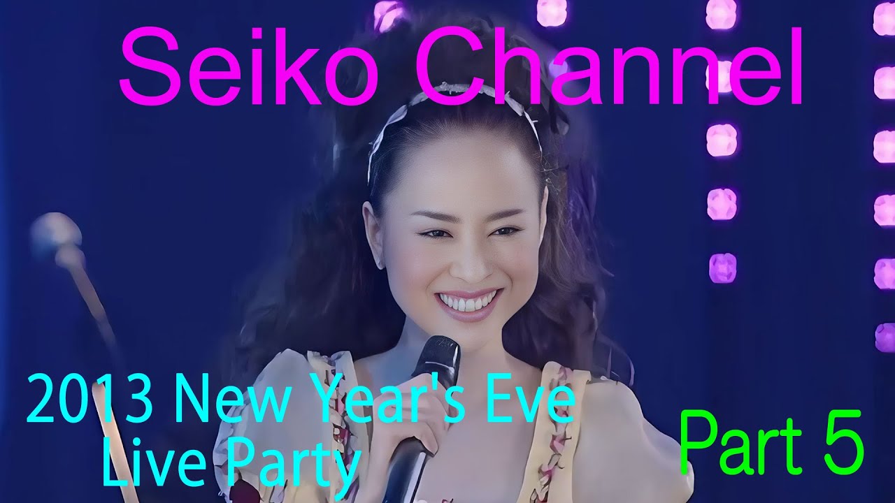 【ネイティブHD画質】 松田聖子－いよいよラストスパート。ヒット曲メドレー！！（2013 New Year's Eve Live Party ）Part5