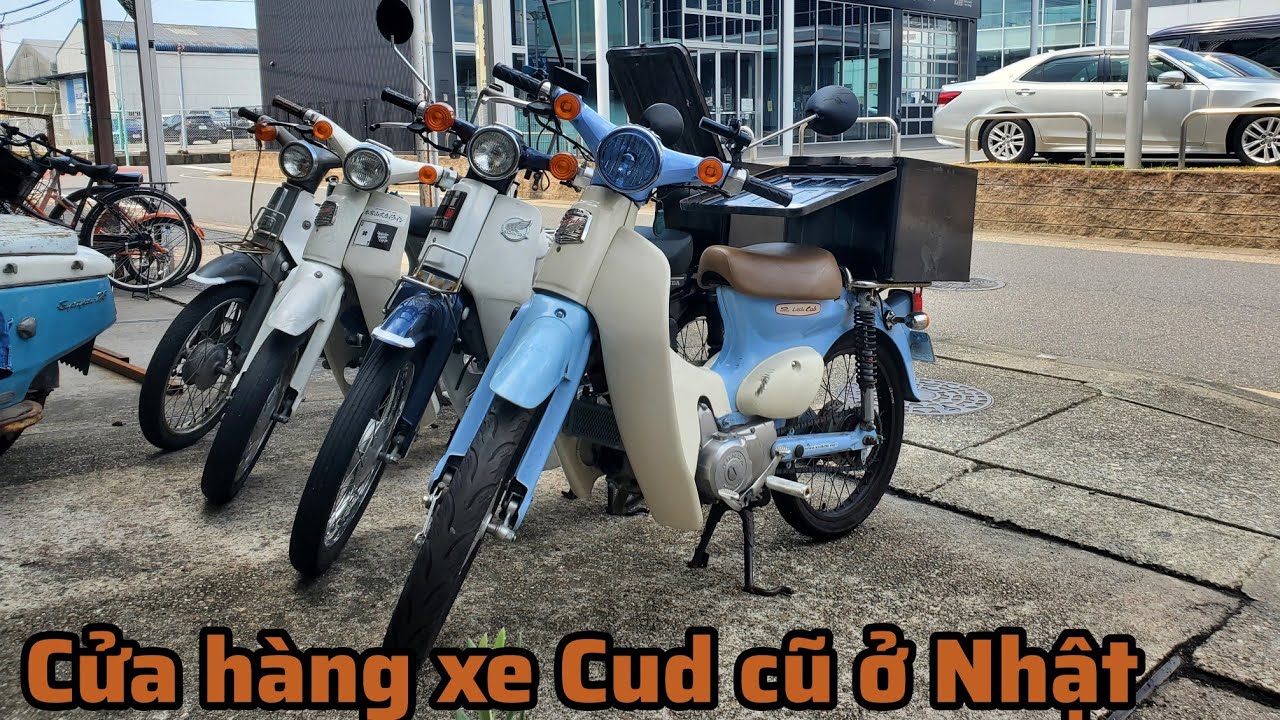 Xe Cud cũ ở Nhật có rẻ không,vào cửa hàng xe máy cũ ở Nhật Bản tìm những chiếc xe cổ