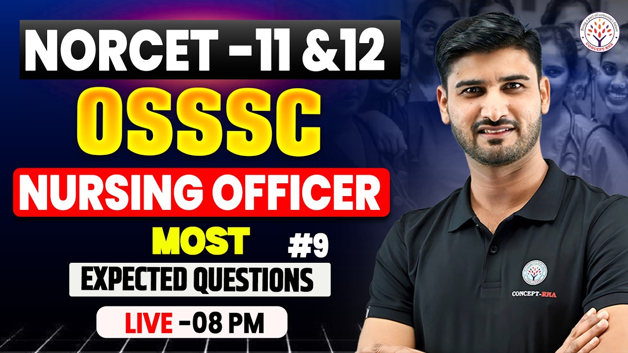 NORCET 11& 12 ,OSSSC Nursing Officer 2026 | Most Expected Nursing MCQ |Nursing Exam 2026|Concept RNA