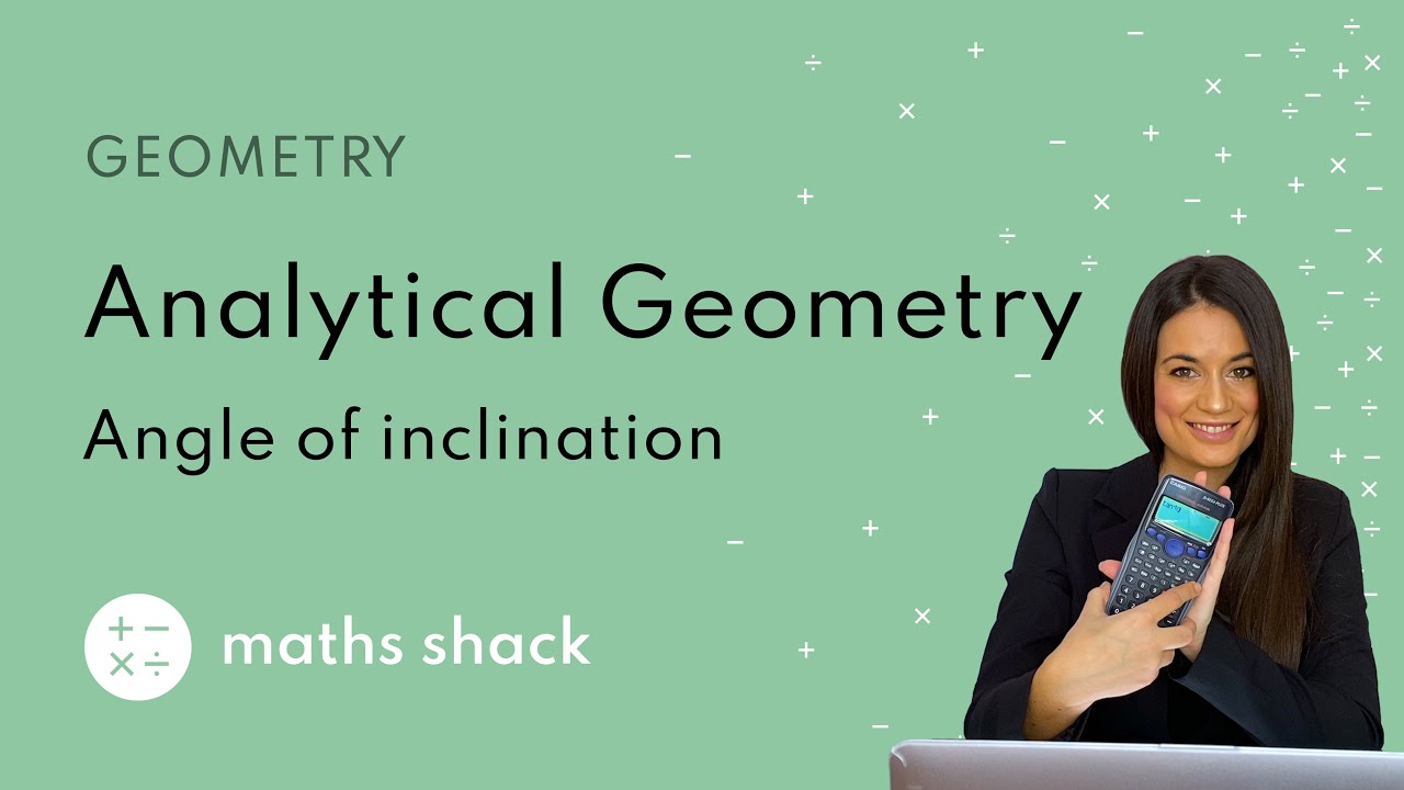 ANALYTICAL GEOMETRY - Angle of inclination