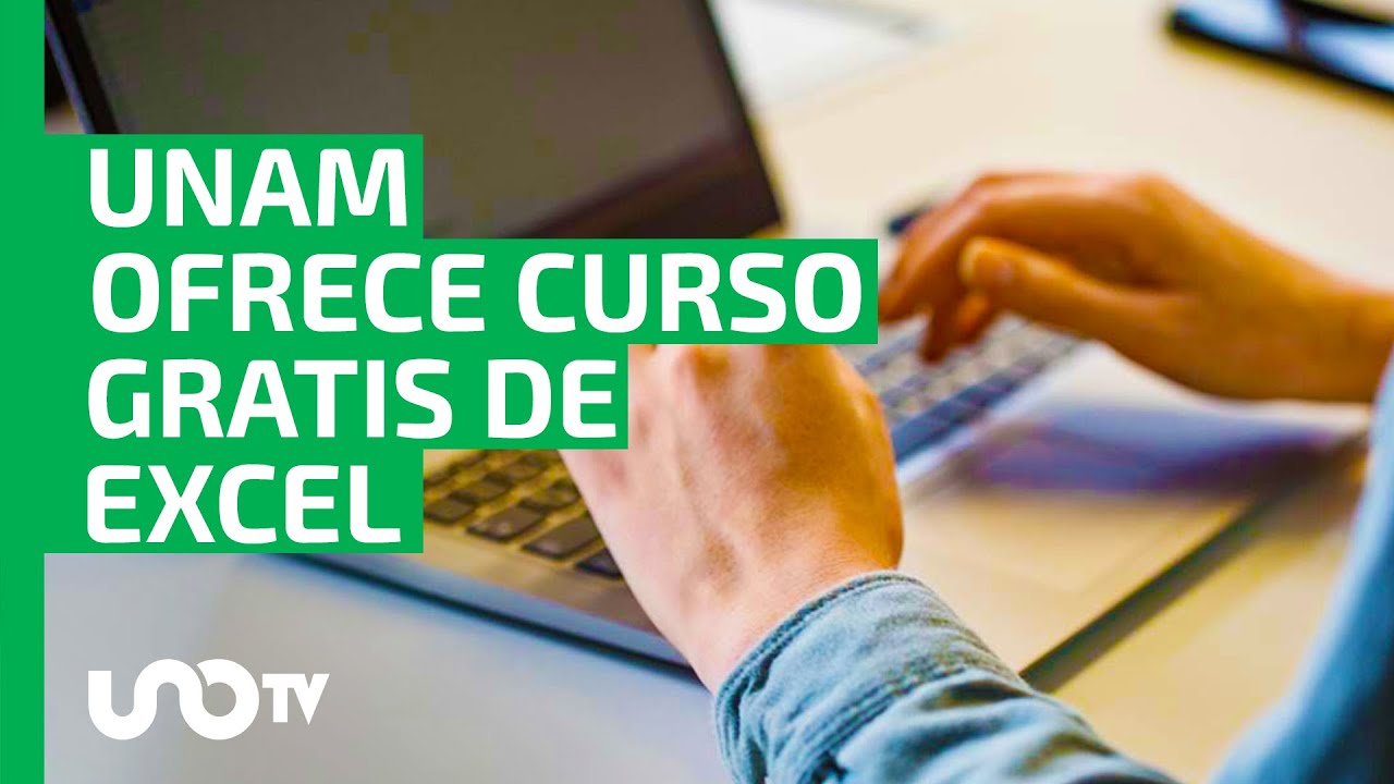 UNAM ofrece curso gratuito de Excel con valor curricular