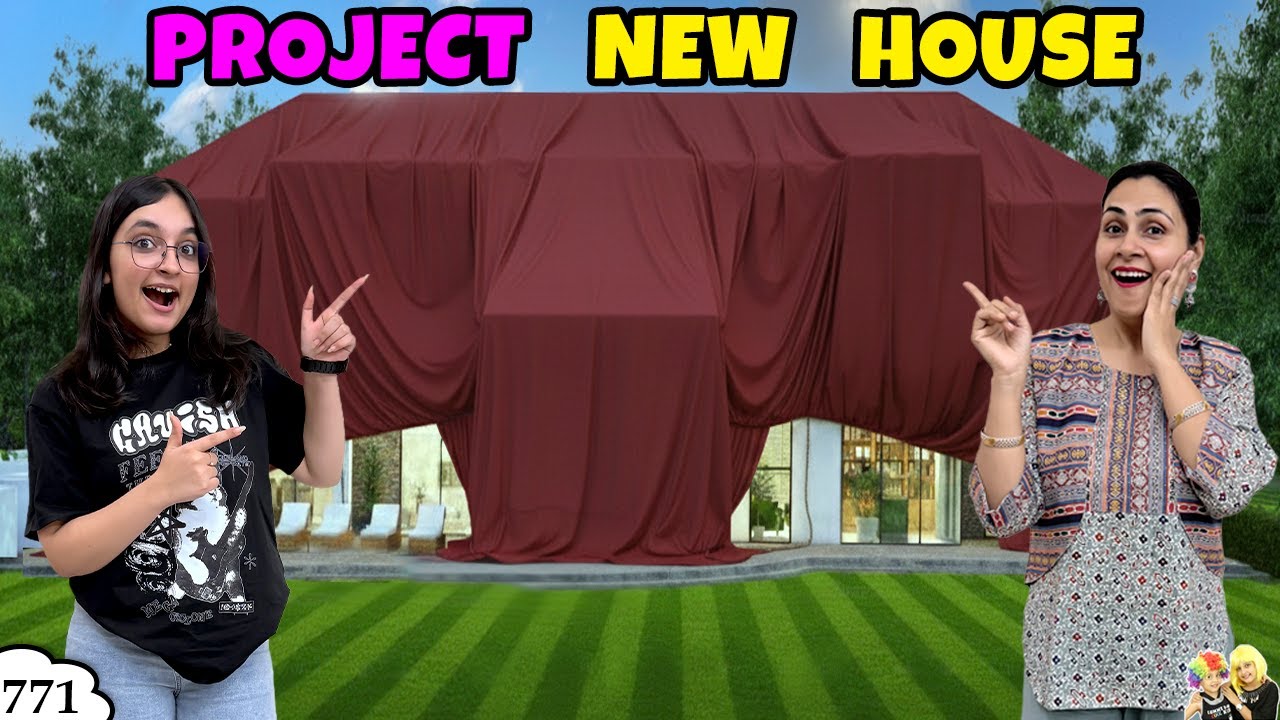 PROJECT NEW HOUSE | Ep 771 | New Ghar Milega | Aayu and Pihu Show