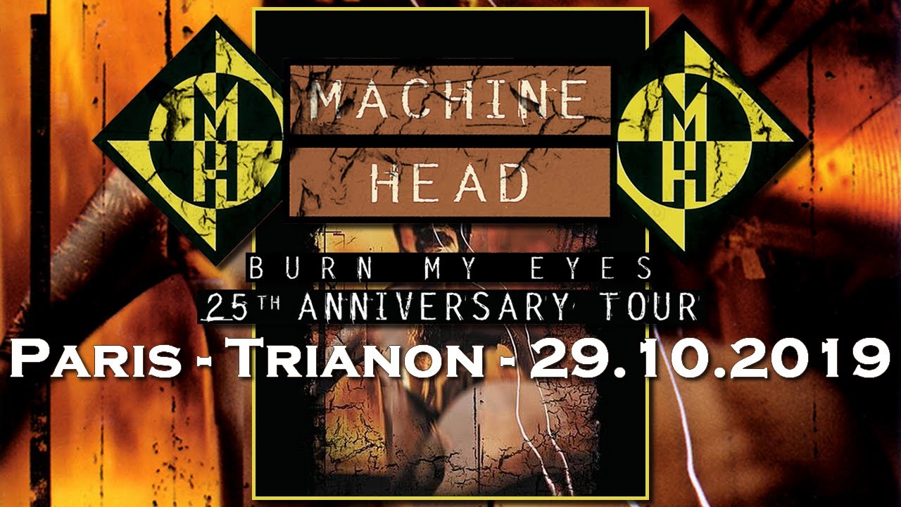 Machine Head, set 1 • Paris • Trianon • 2019 [HD]