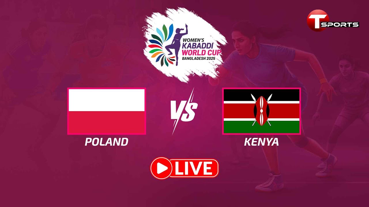 LIVE | Poland vs Kenya | Match 20 | Women's Kabaddi World Cup Bangladesh 2025 | T Sports