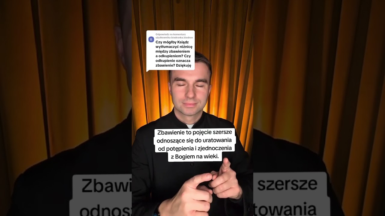 Odkupienie a zbawienie #ksiądz #wiara #pytanie #odkupienie #zbawienie #r&oacute;żnica
