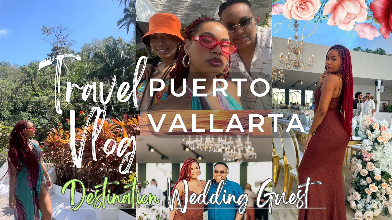 Puerto Vallarta Travel Vlog: Destination Wedding Guest, Must-See Highlights, Best Spots & Top Tips 🌴