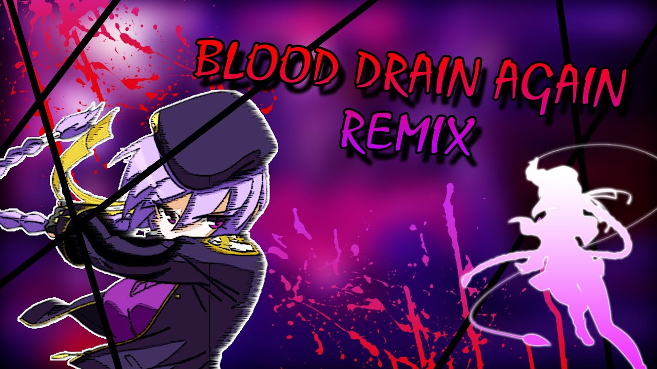 Blood Drain -Again- Remix [Under Night In-Birth] | Richard41
