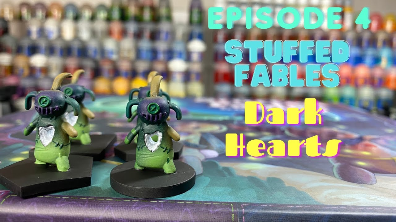 Episode 4: How to Paint the Dark Hearts from Stuffed Fables