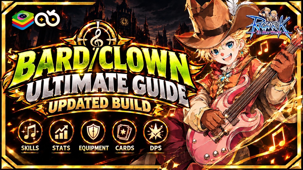 Ragnarok: The New World - Bard/Clown Ultimate Guide! | DPS Build.