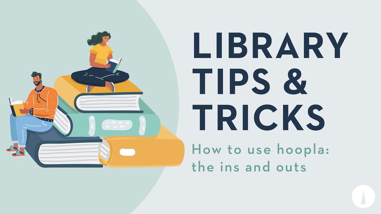 Library Tips & Tricks: hoopla ins and outs