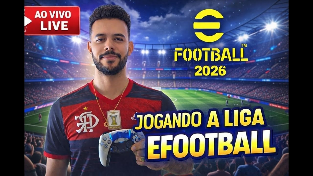 🔴LIVE eFootball 2026 #63-LIGA EFOOTBALL