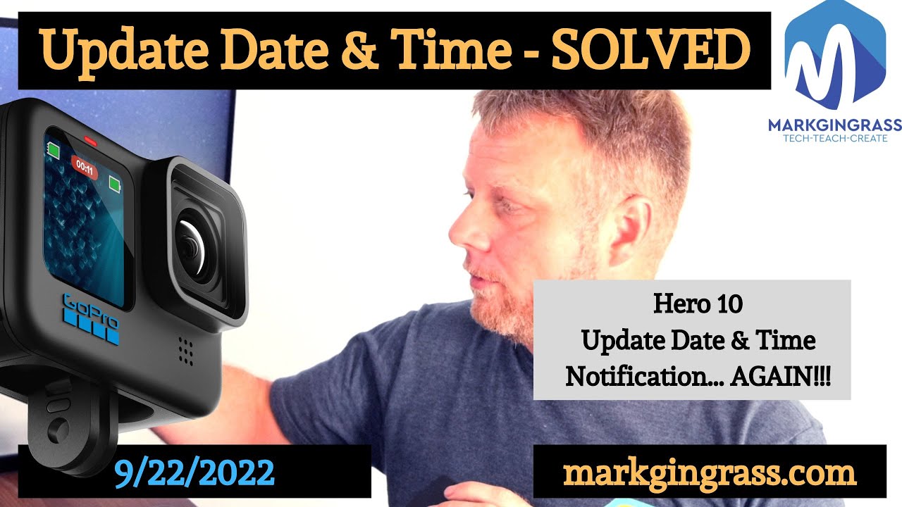 Why GoPro Says Update Date & Time?