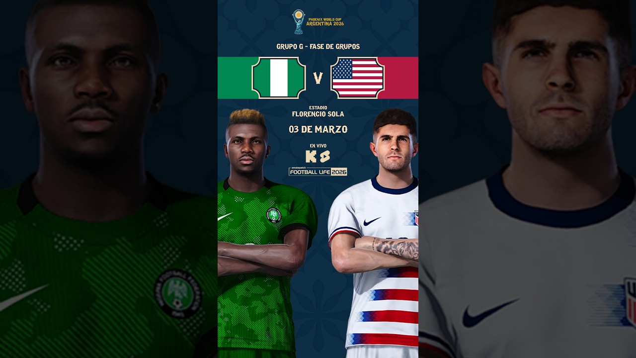 NIGERIA v ESTADOS UNIDOS - GRUPO G |⚽ WORLD CUP ARGENTINA 2026 - PHOENIX LEAGUE