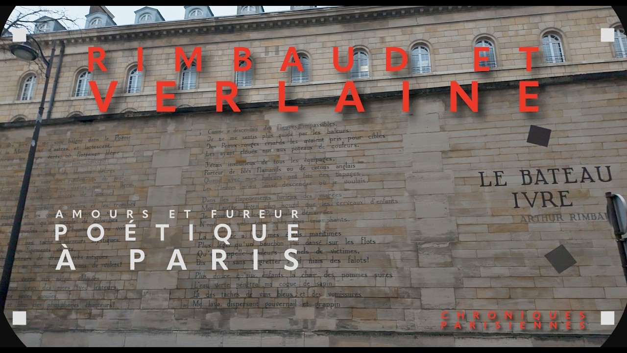Rimbaud et Verlaine : amours et fureurs poétiques à Paris