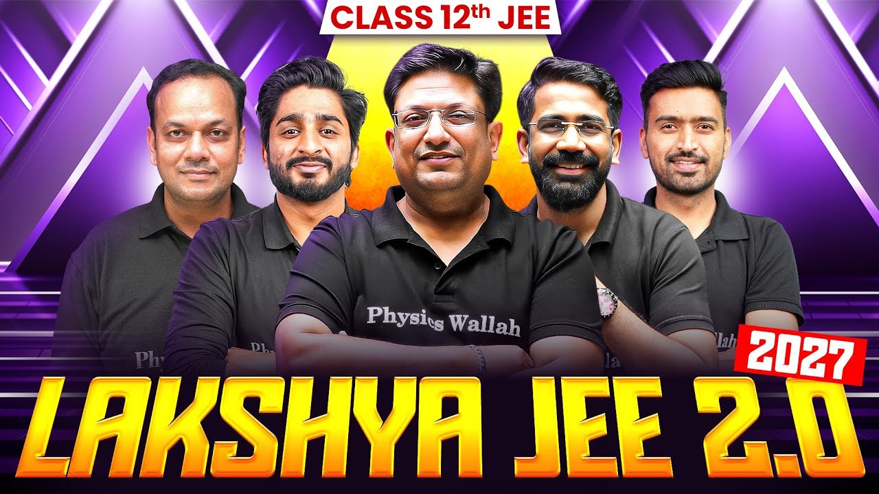 Launching LAKSHYA JEE 2.0 2027🔥 || for Class 12th. + Jee 2027 Students