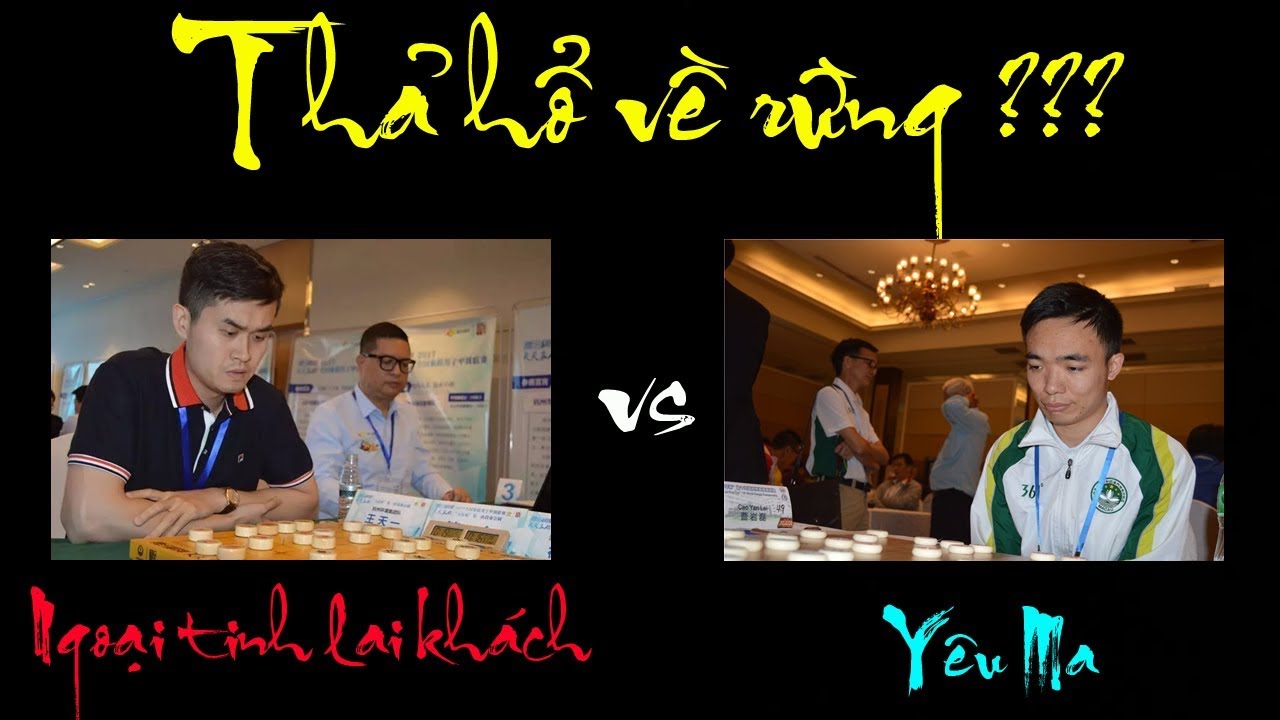 Ván cờ tướng đỉnh cao năm 2019 giữa Yêu Ma Tào Nham Lỗi và Vương Thiên Nhất - Bình luận cờ tướng