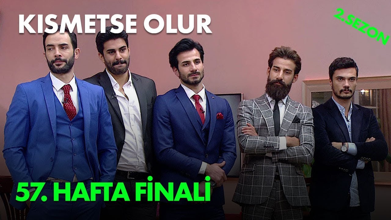 Kısmetse Olur 57. Hafta Finali - Full Bölüm