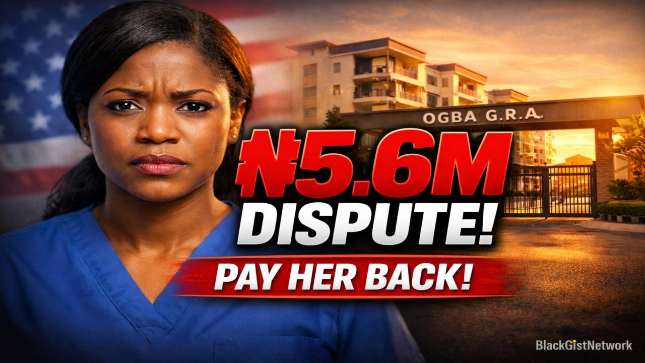 US-Based Nurse Demands Refund! Lagos Realtor Refuses to Return ₦5.6 Million Commission