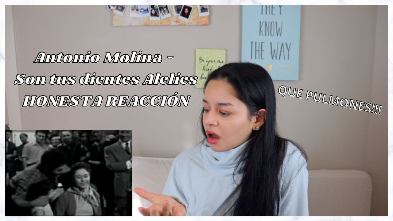 ANTONIO MOLINA - Son tus dientes Alelies - REACTION | REACCIÓN