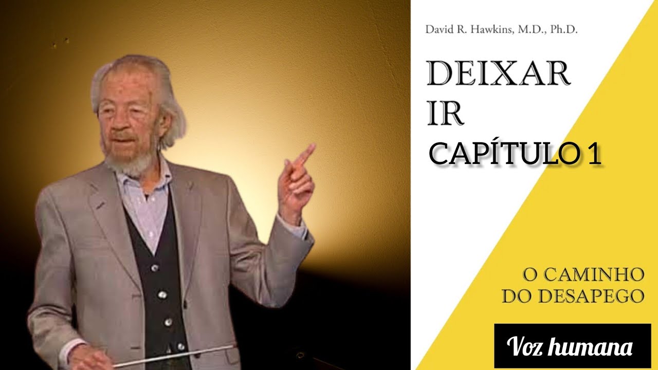 🎧 Dr David Hawkins| Deixar Ir 