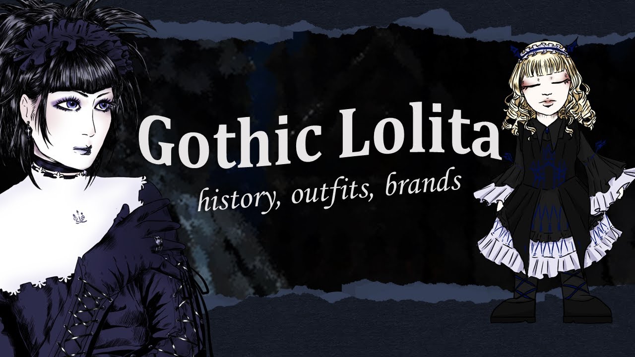 Gothic Lolita Fashion Explained | History, Brands, & More!