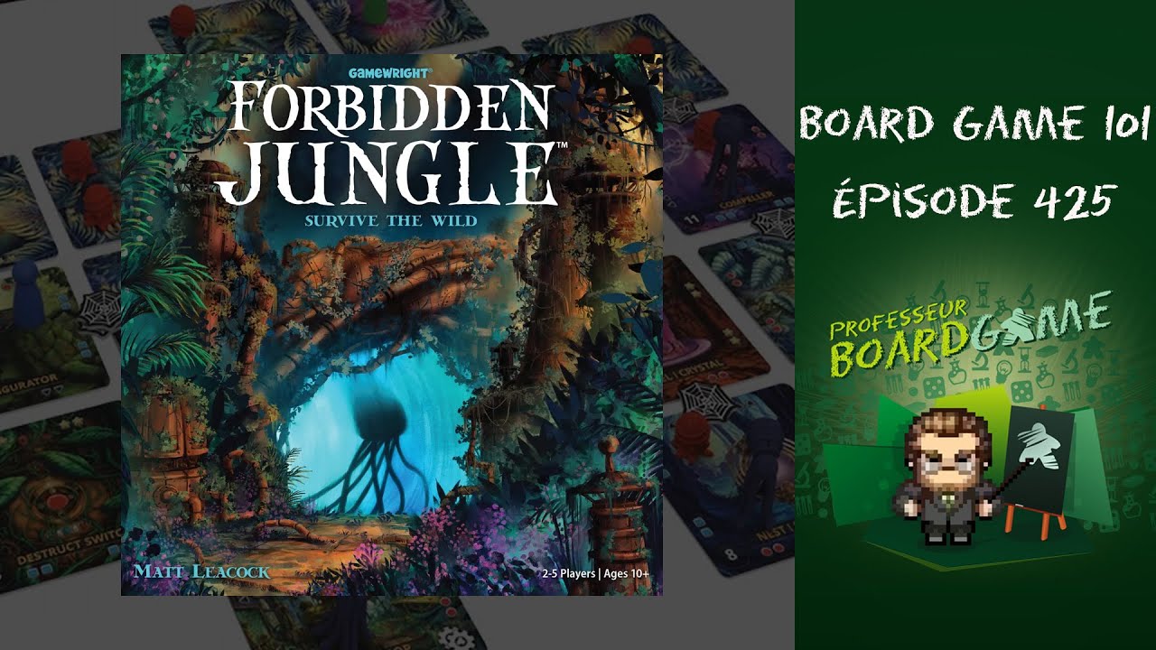 Board Game 101 (EP425) Forbidden Jungle - Règles et critique