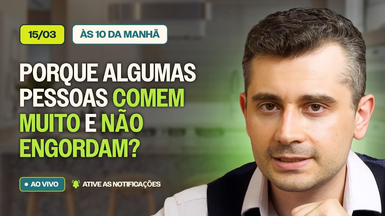 PORQUE ALGUMAS PESSOAS COMEM MUITO E NÃO ENGORDAM? | 15 de fevereiro, às 10h