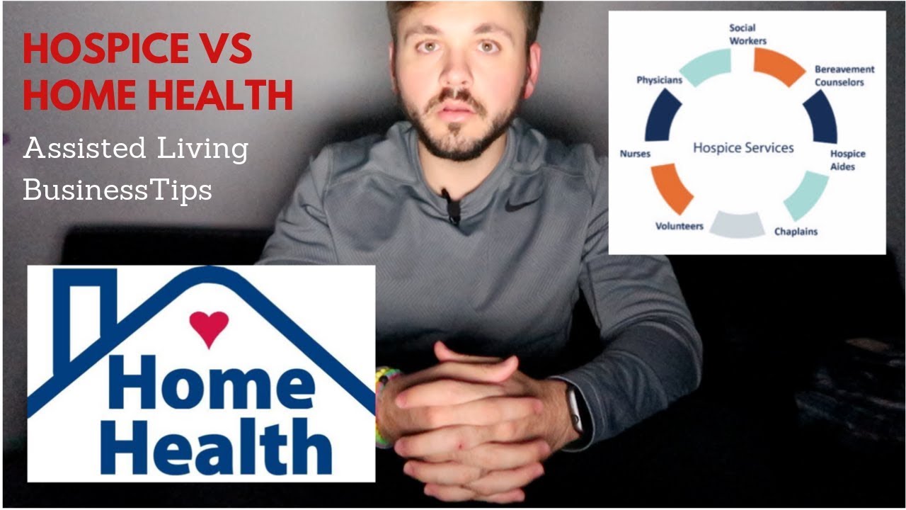 Hospice vs Home Health (EXPLAINED) | Assisted Living Business Tips
