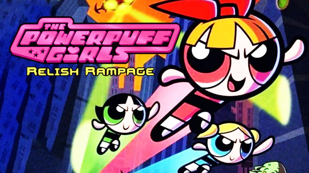 Powerpuff Girls: Relish Rampage Full Gameplay Walkthrough (Longplay)