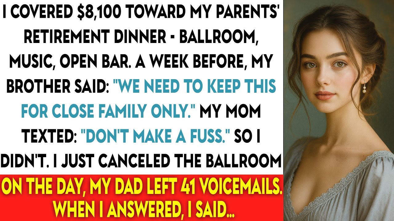 I Covered $8,100 Toward My Parents’ Retirement Dinner — Ballroom, Music, Open Bar. A Week Before...