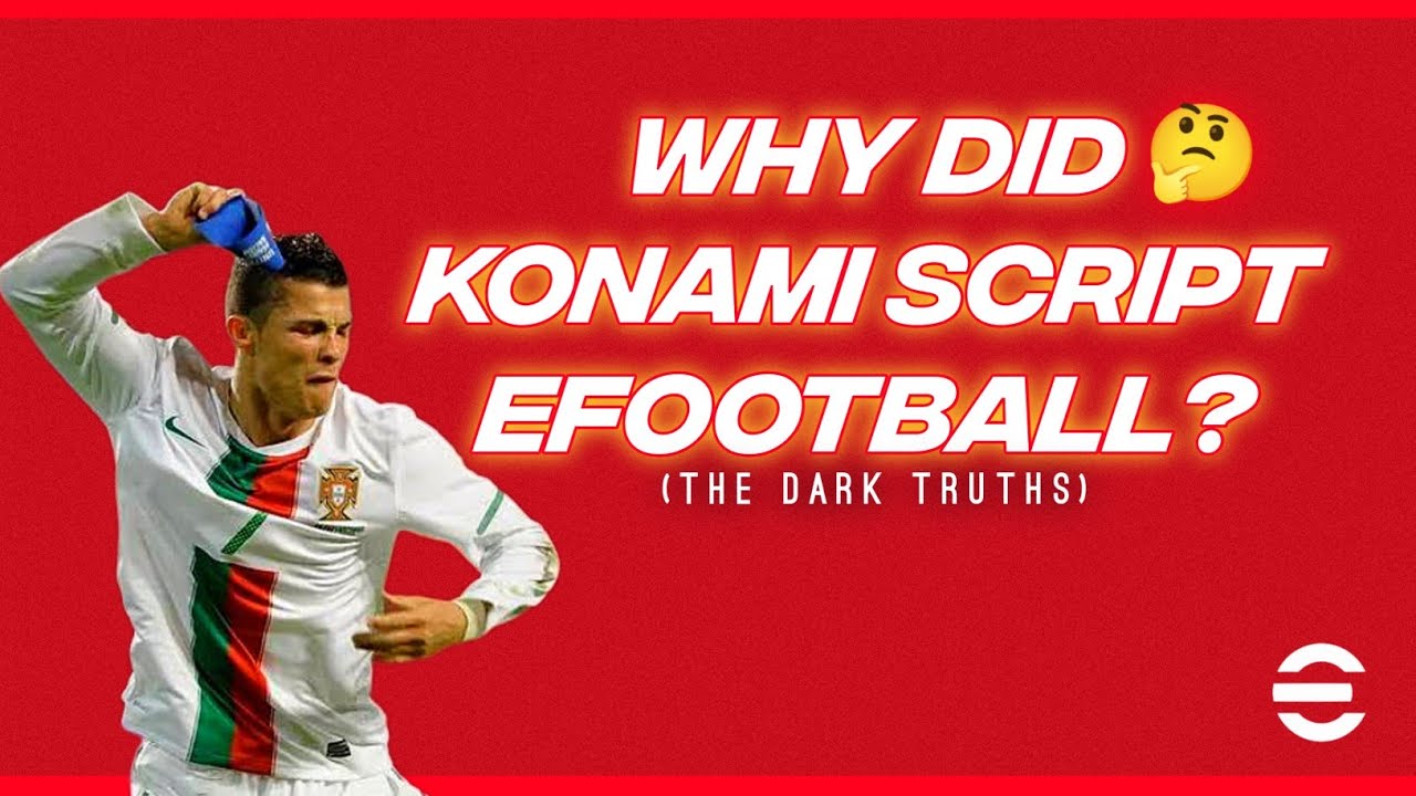 ОБЪЯСНЕНИЕ СЦЕНАРИЯ KONAMI EFOOTBALL 😱|| Всё, что вам нужно знать