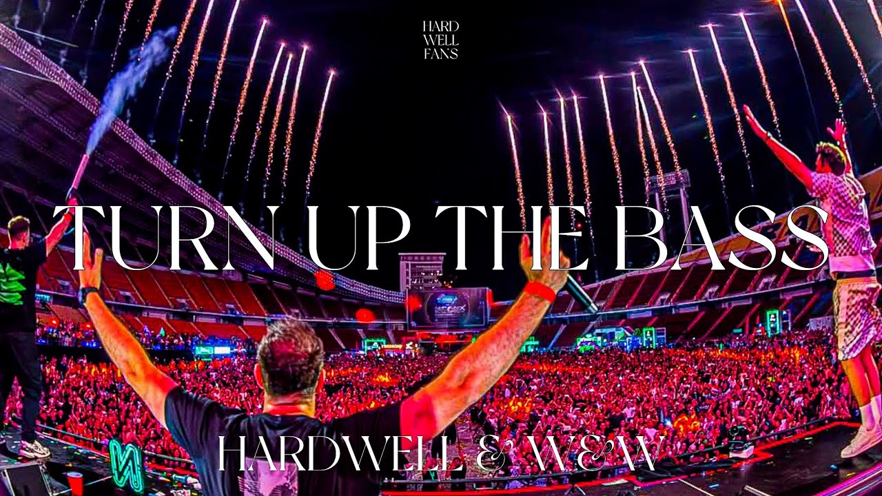 Hardwell x W&W - TURN UP THE BASS (New ID 2026)