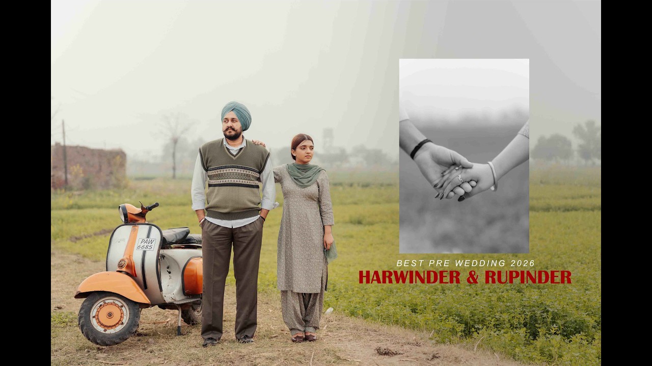 Best Pre Wedding 2026 / Harwinder & Rupinder / Vision Vibe Filmz... #prewedding