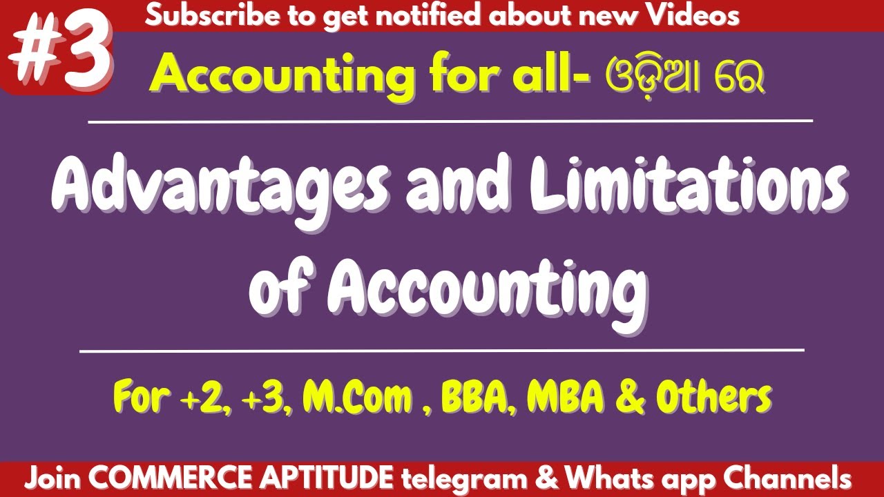🔴 Lecture-3: Advantages and Limitations of Accounting ll Lecture-3 ll In Odia ll  +2 +3 BBA MBA ll