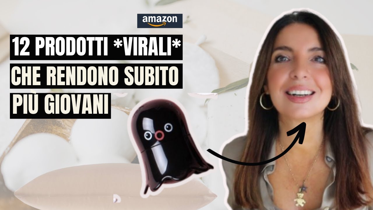 12 PICCOLI acquisti Amazon che rendono subito più BELLE  e più GIOVANI