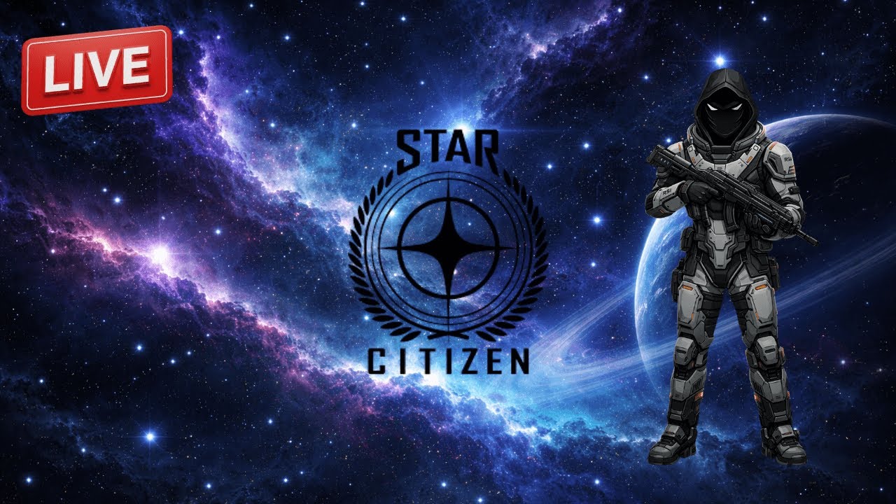 [LIVE] Star Citizen | New Player