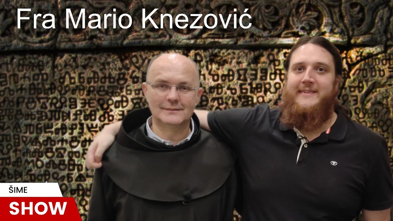 Šime Show #53 - Fra Mario Knezović