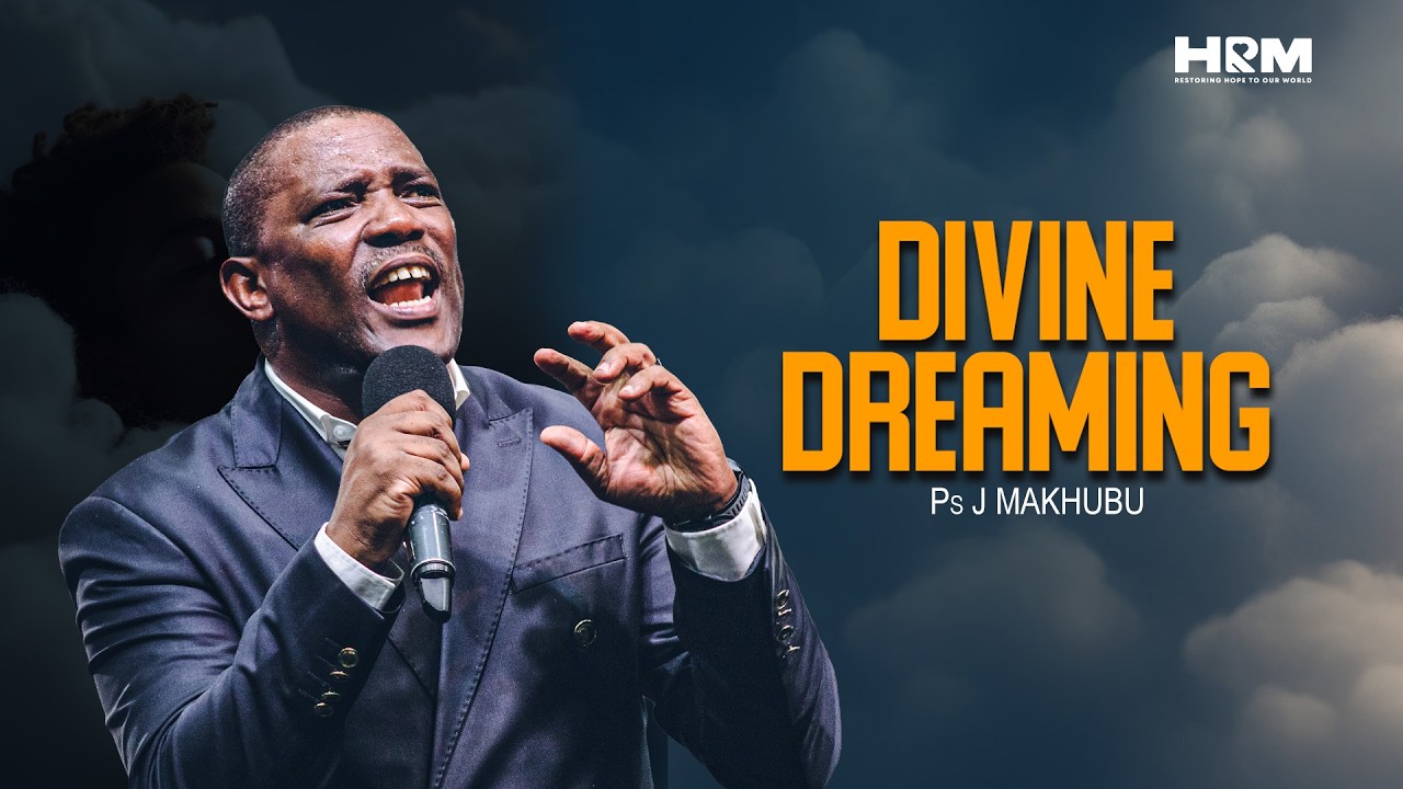 Divine Dreaming | Dr Johnstone Makhubu | 08 Feb 2026